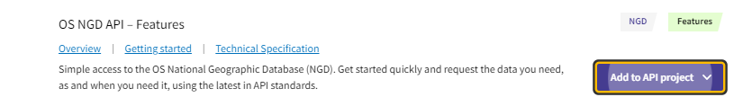 Screenshot of an example API Dashboard showing the Add to API project button of the OS NGD API - Features